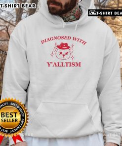 Funny bear hoodie featuring the phrase 'Diagnosed with Yalltism,' perfect for humor and cozy style.