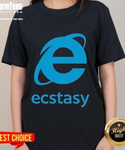Alt Text: Funny Ecstasy Internet Explorer Ladies Tee featuring a playful design celebrating nostalgia for the classic browser.