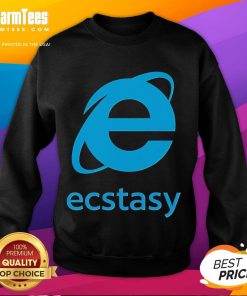 Funny Ecstasy Internet Explorer sweatshirt featuring a playful graphic design, perfect for tech enthusiasts and humor lovers.