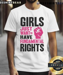 Funny Girl Just Want To Have Fundamental Rights Protest T-Shirt featuring vibrant graphics and bold text for activism.