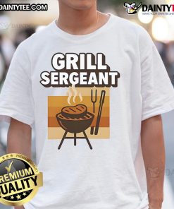 Alt Text: Funny Grill Sergeant Father's Day T-Shirt featuring humorous graphics and text for grilling dads.