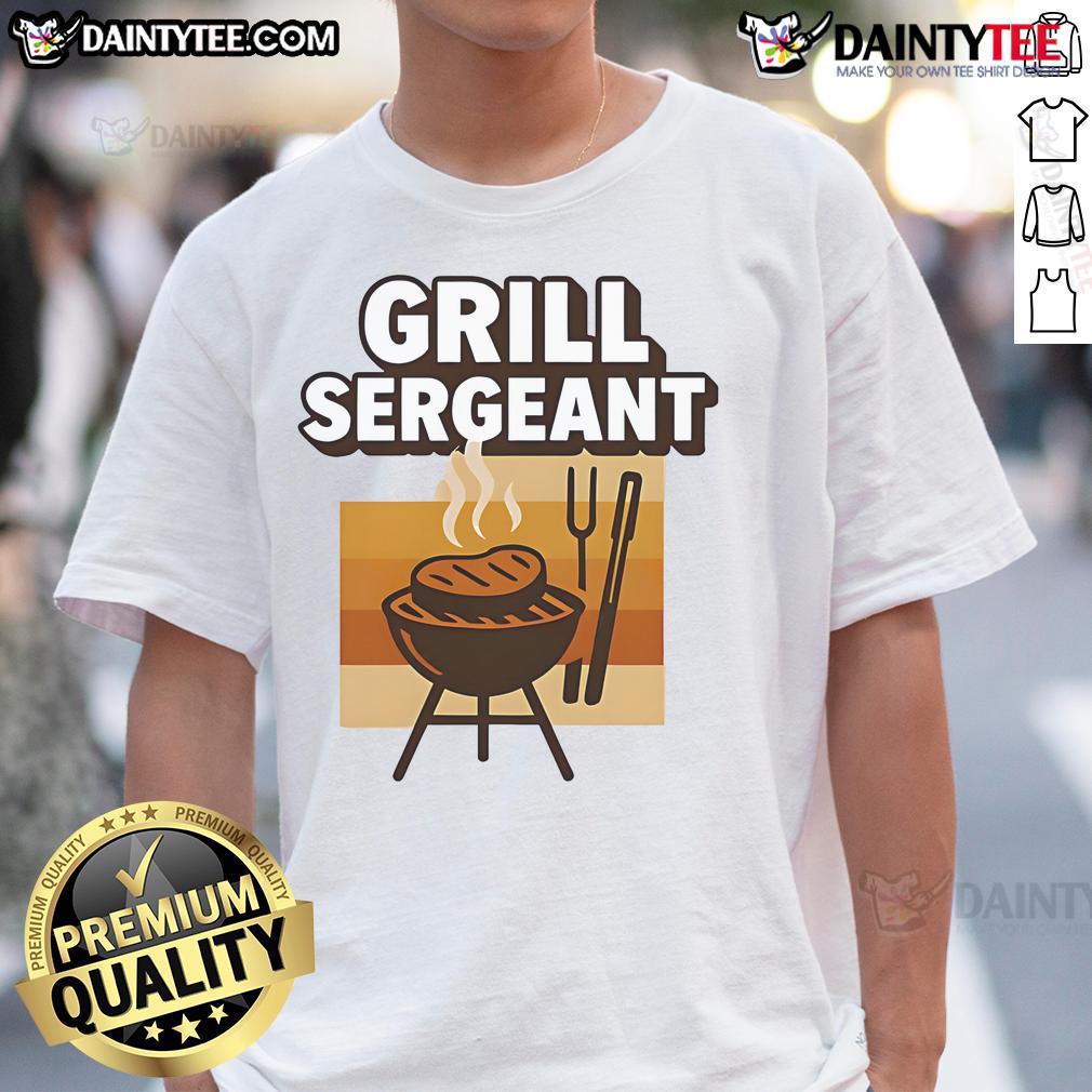 Funny Grill Sergeant Father'S Day T Shirt Alt Text: Funny Grill Sergeant Father's Day T-Shirt featuring humorous graphics and text for grilling dads.