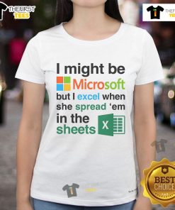 Funny ladies tee featuring 'I might be Microsoft, but I Excel' graphic, perfect for tech humor and casual wear.