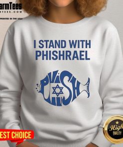 Alt Text: Funny I Stand With Phishrael Sweatshirt featuring a humorous design perfect for fans of unique fashion statements.