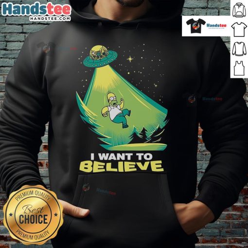 Alt Text: Homer Simpson in a UFO-themed hoodie with 'I Want To Believe' text, perfect for fans of funny apparel and pop culture.