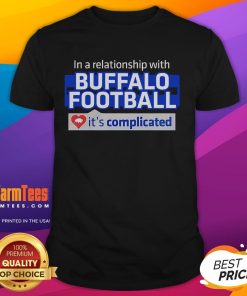 Funny 'In A Relationship With Buffalo Football It's Complicated' T-Shirt design featuring playful graphics and bold text.