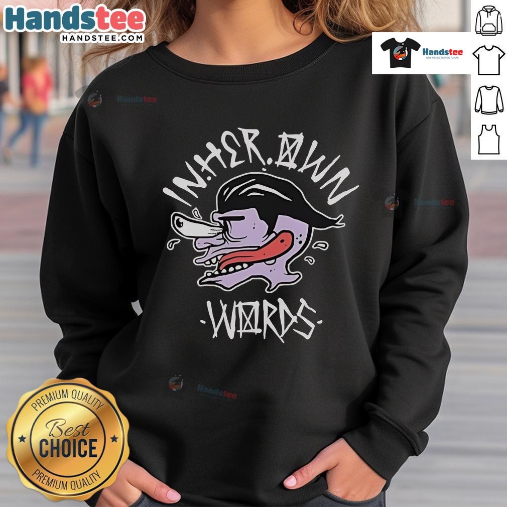Funny In Her Own Words Face And Tongue Sweatshirt Funny In Her Own Words sweatshirt featuring a playful face and tongue design, perfect for humor lovers and casual wear.