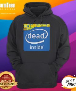 Funny Intel logo hoodie featuring 'Dead Inside' text, perfect for tech enthusiasts with a sense of humor.