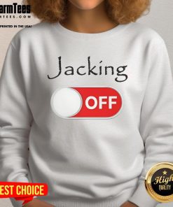 Funny Jacking Off Sweatshirt featuring a humorous graphic design, perfect for casual wear and a lighthearted gift.