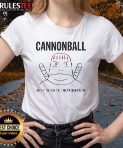 Funny Jeff Cannonball graphic on a ladies tee, perfect for fans of quirky humor and unique fashion statements.