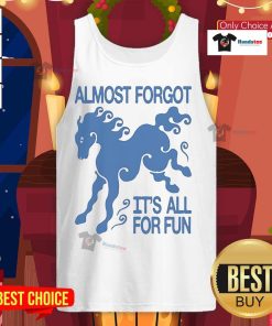 Alt Text: Funny KBAR X UN IK Almost Forgot It's All For Fun tank top design featuring playful graphics and vibrant colors.
