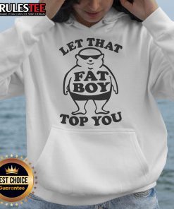 Alt Text: Funny Let That Fat Boy Top hoodie design featuring playful typography and vibrant colors, perfect for casual wear.