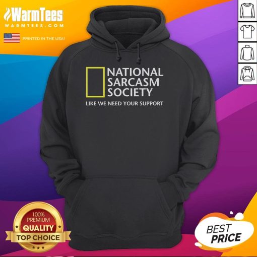 Alt Text: Funny National Sarcasm Society hoodie with a humorous slogan, perfect for sarcasm lovers and casual wear.