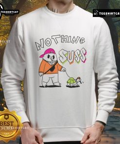 Funny Nothing Suss Sweatshirt featuring a playful design perfect for casual wear and showcasing a humorous style.