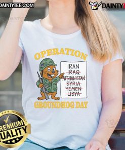 Funny Operation Groundhog Day ladies tee featuring a playful graphic design, perfect for fans of quirky holiday apparel.