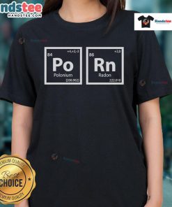 Funny Porn Periodic Table Ladies Tee featuring humorous elements and vibrant graphics for a playful fashion statement.