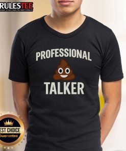 Funny Professional Shit Talker Joke Slogan T-Shirt featuring humorous text design, perfect for witty apparel lovers.