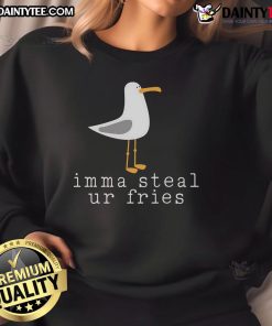 Alt Text: Funny seagull sweatshirt featuring a humorous 'Imma Steal Ur Fries' design, perfect for casual wear and beach outings.