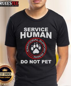 Funny Service Human Dog Owner Emotional Support Human T-Shirt featuring a playful design with humorous dog owner themes.