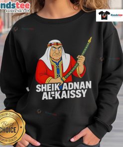Funny Sheik Adnan Al-Kaissy cartoon sweatshirt featuring a humorous design and vibrant colors, perfect for fans.