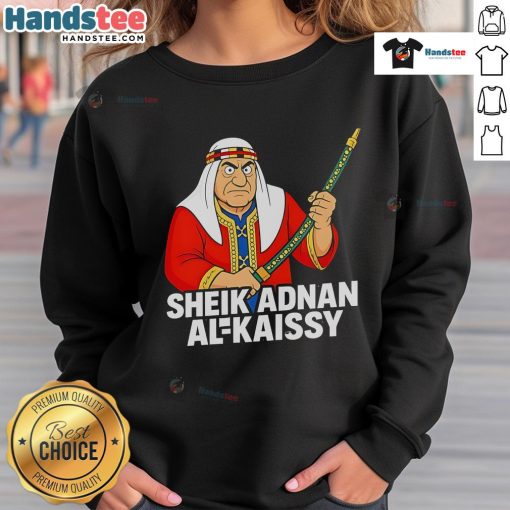 Funny Sheik Adnan Al-Kaissy cartoon sweatshirt featuring a humorous design and vibrant colors, perfect for fans.