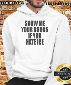 Alt Text: Funny Show Me Your Boobs If You Hate Ice Hoodie design featuring playful graphics and bold text on a stylish hoodie.
