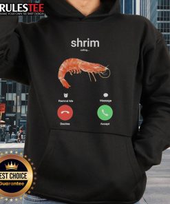 Funny shrimp phone call hoodie featuring a cartoon shrimp talking on a phone, perfect for quirky fashion lovers.