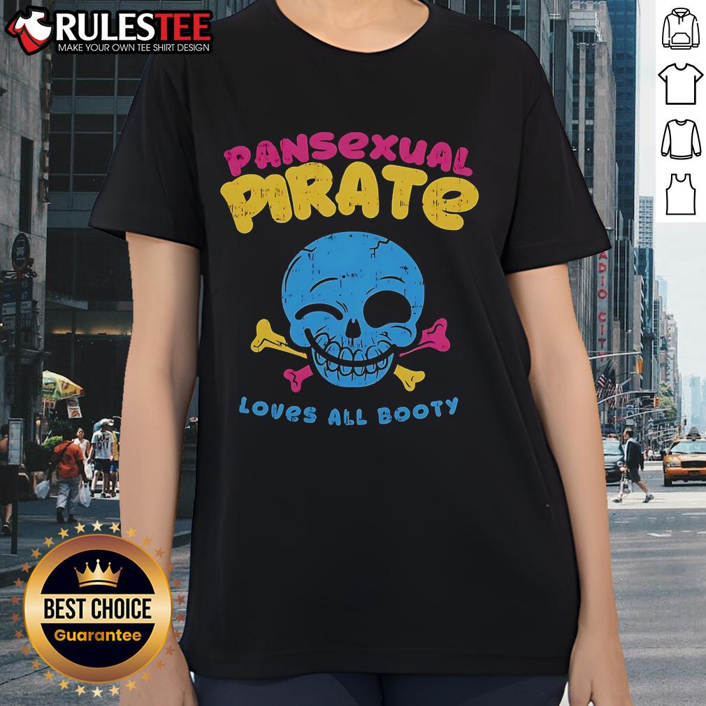 Funny Skull Smile Pansexual Pirate Loves All Booty Ladies Tee Alt Text: Funny skull smile graphic on a pansexual pirate tee celebrating love for all with the phrase 'Loves All Booty Ladies'.