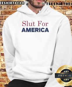 Funny Slut For America 4th of July Hoodie featuring vibrant patriotic design, perfect for festive celebrations and parades.