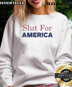 Funny Slut For America 4th of July Sweatshirt featuring a playful design perfect for Independence Day celebrations.