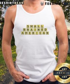 Funny small-brained American tank top design featuring a humorous graphic and vibrant colors, perfect for casual wear.