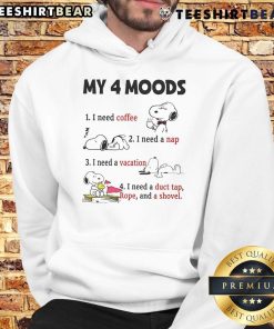 Funny Snoopy hoodie showcasing my 4 moods: need coffee, need a nap, need a vacation. Perfect for Snoopy fans!