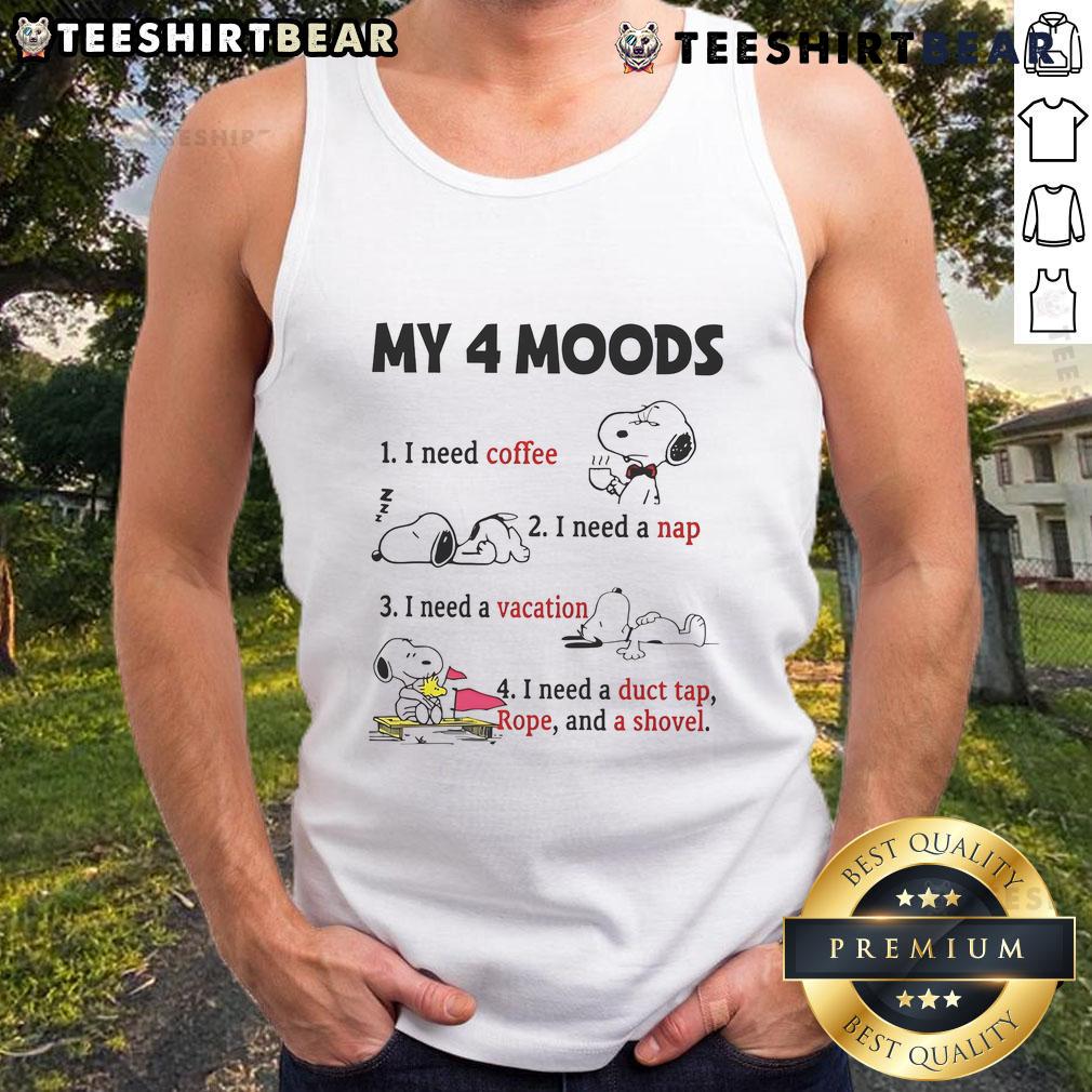 Funny Snoopy My 4 Moods I Need Coffee I Need A Nap I Need A Vacation Tank Top Funny Snoopy tank top featuring 'My 4 Moods: I Need Coffee, I Need A Nap, I Need A Vacation' design.