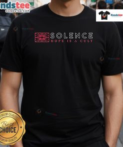 Funny Solence Hope Is A Cult T-Shirt