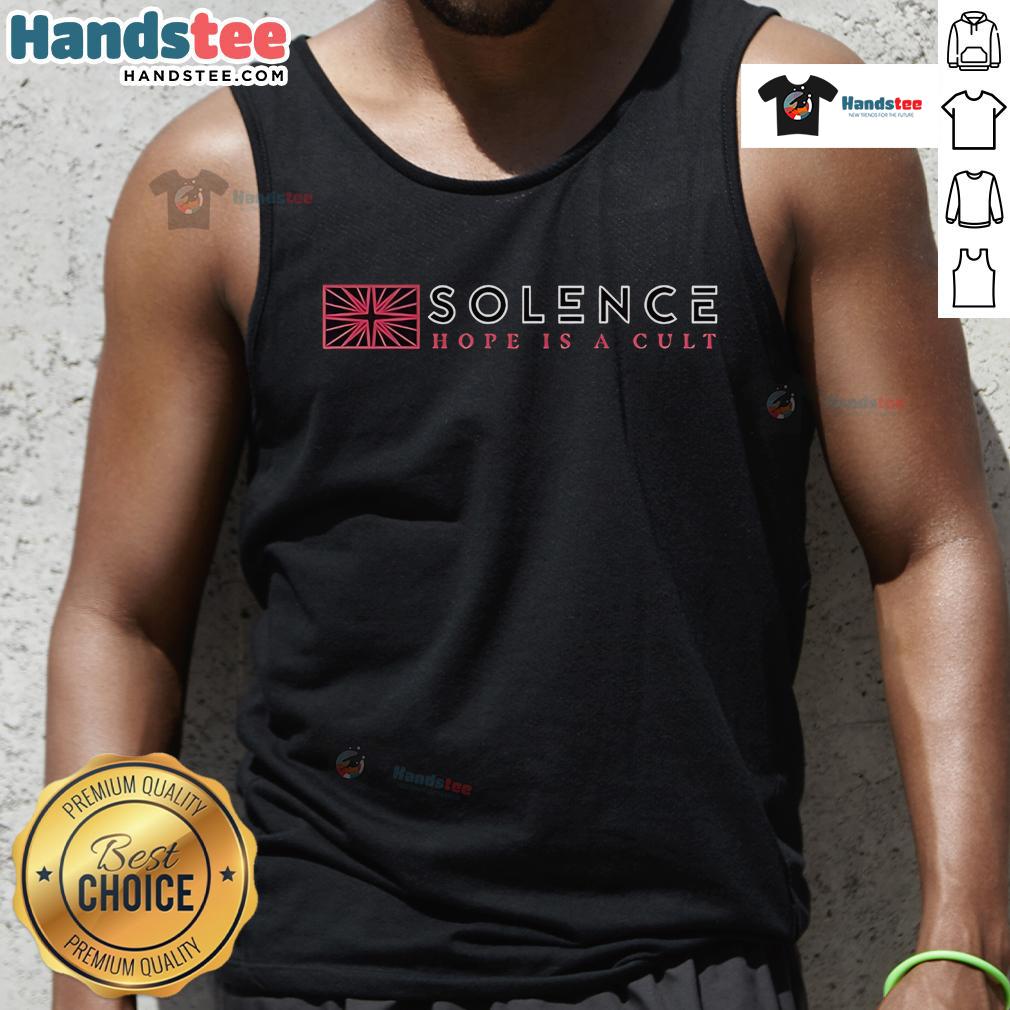 Funny Solence Hope Is A Cult Tank Top