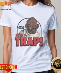 Funny Star Wars 'It's A Trap' ladies tee featuring iconic quote and playful design for fans of the franchise.