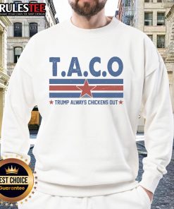 Funny TACO Trump Always Chickens Out Sweatshirt featuring a humorous taco design and playful text for casual wear.