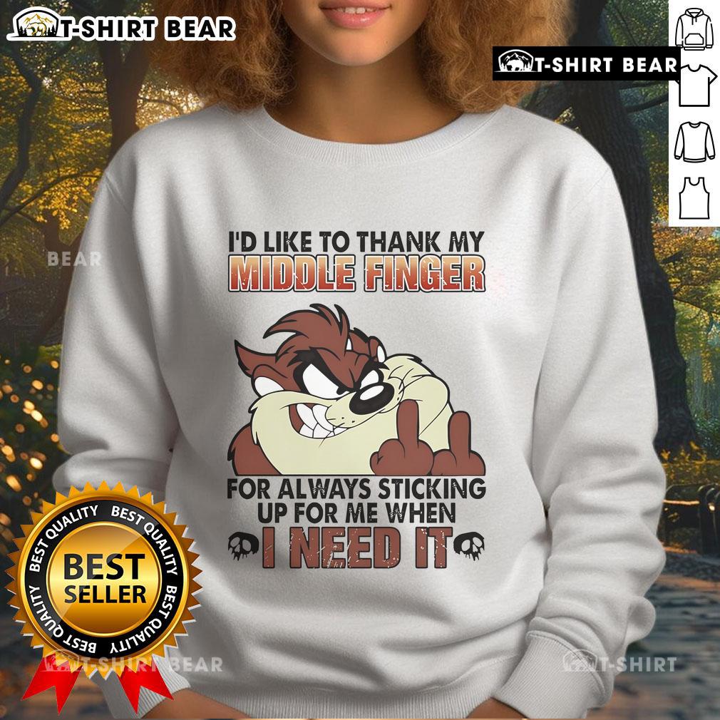 Funny Tasmanian I'd Like To Thank My Middle Finger For Always Sticking Up For Me When I Need It Sweatshirt Alt Text: Funny Tasmanian sweatshirt featuring 'I'd Like to Thank My Middle Finger' graphic, perfect for casual wear.