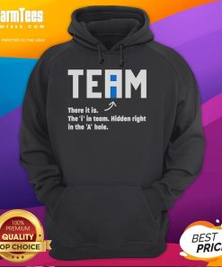 Funny team hoodie featuring 'I in Team' graphic, highlighting the 'I' cleverly hidden in the 'A' hole design.