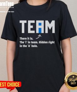 Alt Text: Funny team graphic tee showcasing 'I in Team' hidden in the 'A' hole, perfect for group activities and humor.