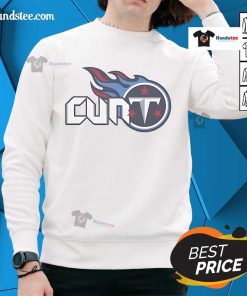 Funny Tennessee Titans Cunt Sweatshirt featuring humorous design and vibrant team colors, perfect for fans.