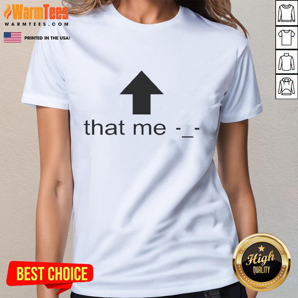 Funny That Me Arrow Ladies Tee Funny That Me Arrow Ladies Tee featuring a playful arrow graphic and stylish design for casual wear.