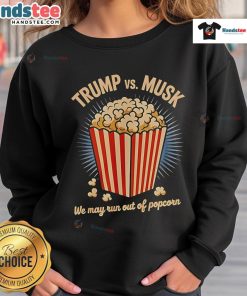 Funny Trump and Musk War sweatshirt design with popcorn theme, perfect for comedy lovers and political humor fans.