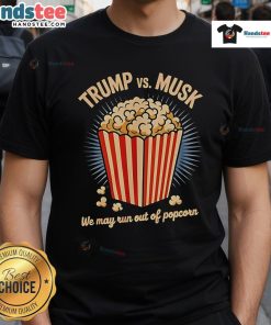 Funny Trump and Musk War T-Shirt featuring popcorn graphic, perfect for humor enthusiasts and political satire fans.