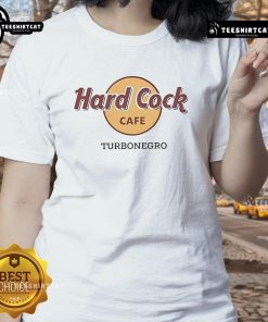 Funny Turbonegro Hard Cock Cafe Ladies Tee featuring a playful graphic, perfect for fans of quirky band merchandise.