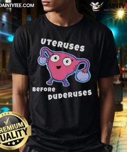 Funny Uteruses Before Duderuses T-Shirt design featuring playful text and graphics, perfect for humor and women's empowerment.