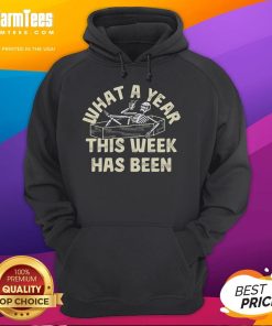 Funny skeleton hoodie showcasing the phrase 'What a year this week has been' for a humorous touch.