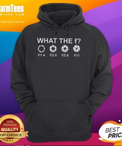 Funny What The F Camera Lens F Stop Hoodie featuring a humorous graphic for photography enthusiasts and creatives.