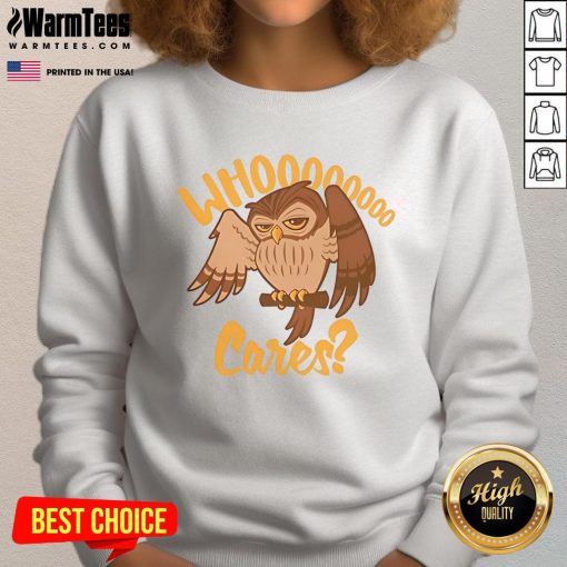 Funny Who Cares Cartoon Owl Sweatshirt featuring a playful owl design, perfect for casual and quirky fashion lovers.