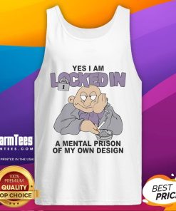 Funny tank top with 'Yes, I Am Locked In A Mental Prison' slogan, perfect for humor lovers and unique fashion enthusiasts.